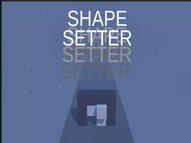 Shape Setter Game